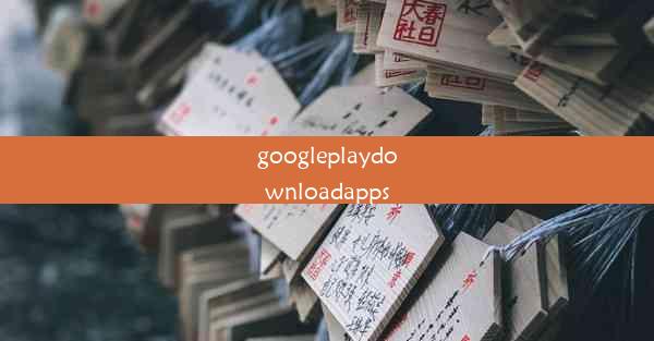 googleplaydownloadapps